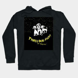 The Three Dog Night Story Hoodie